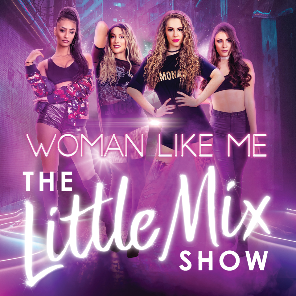 WOMAN LIKE ME - THE LITTLE MIX SHOW - Sutton Coldfield Town Hall %